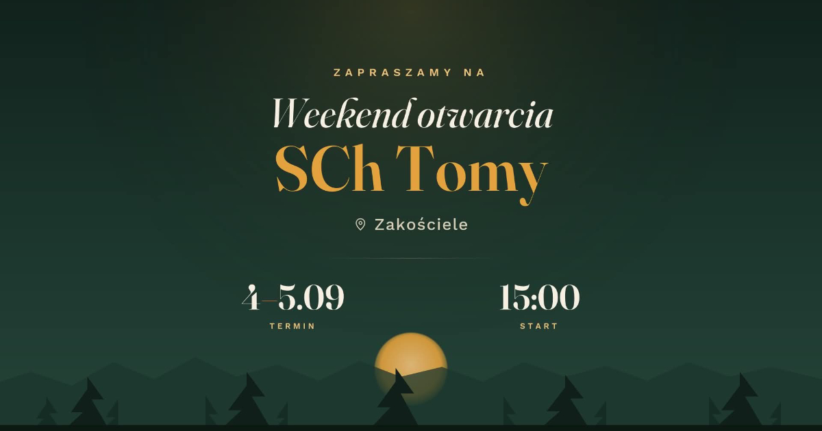 Weekend otwarcia SCh Tomy — 4-5 września 2026, Zakościele